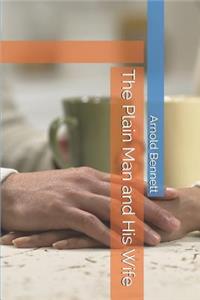 The Plain Man and His Wife