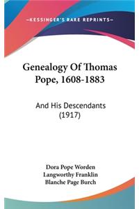 Genealogy Of Thomas Pope, 1608-1883