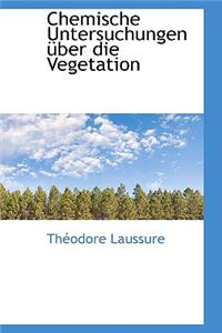 Chemische Untersuchungen Ber Die Vegetation