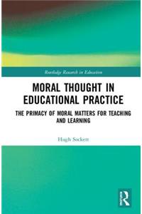 Moral Thought in Educational Practice