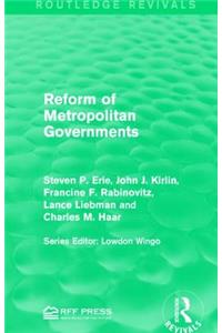 Reform of Metropolitan Governments