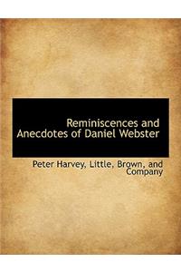 Reminiscences and Anecdotes of Daniel Webster