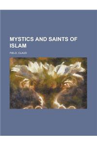 Mystics and Saints of Islam
