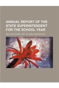 Annual Report of the State Superintendent for the School Year