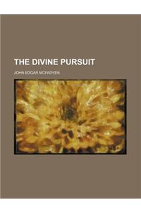 The Divine Pursuit