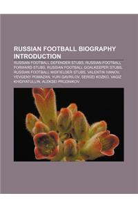 Russian Football Biography Introduction