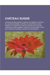 Chateau Suisse