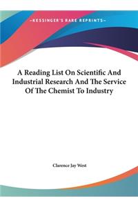 A Reading List on Scientific and Industrial Research and the Service of the Chemist to Industry