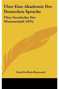 Uber Eine Akademie Der Deutschen Sprache