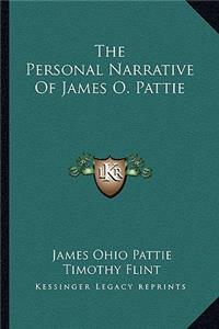The Personal Narrative Of James O. Pattie
