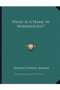 What Is a Name in Numerology?