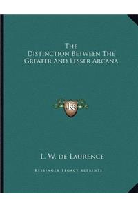 The Distinction Between the Greater and Lesser Arcana