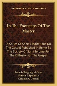 In the Footsteps of the Master