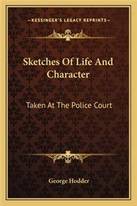 Sketches Of Life And Character