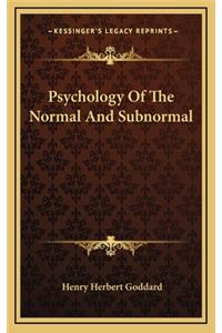 Psychology of the Normal and Subnormal