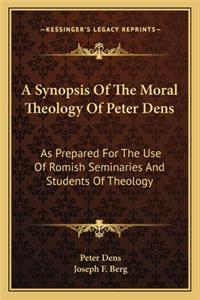 Synopsis of the Moral Theology of Peter Dens