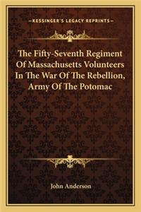 Fifty-Seventh Regiment of Massachusetts Volunteers in the War of the Rebellion, Army of the Potomac