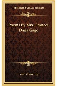 Poems by Mrs. Frances Dana Gage