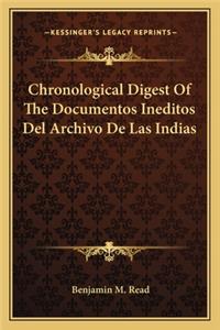 Chronological Digest of the Documentos Ineditos del Archivo de Las Indias