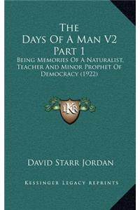 The Days of a Man V2 Part 1