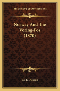 Norway And The Voring-Fos (1870)