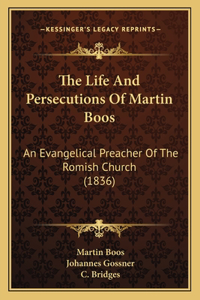 Life and Persecutions of Martin Boos