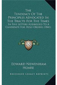 The Tendency Of The Principles Advocated In The Tracts For The Times