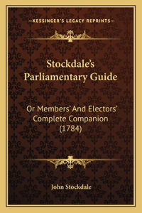 Stockdale's Parliamentary Guide