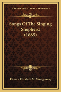 Songs Of The Singing Shepherd (1885)