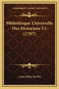 Bibliotheque Universelle Des Historiens V1 (1707)