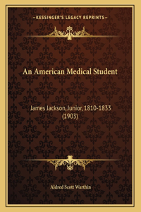 An American Medical Student