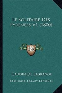 Le Solitaire Des Pyrenees V1 (1800)