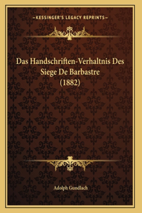 Das Handschriften-Verhaltnis Des Siege De Barbastre (1882)