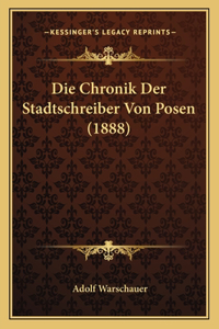 Chronik Der Stadtschreiber Von Posen (1888)