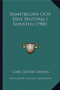 Skamtbilden Och Dess Historia I Konsten (1908)