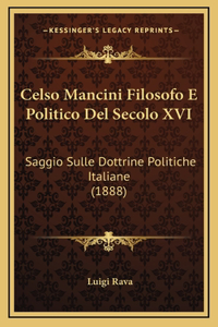 Celso Mancini Filosofo E Politico Del Secolo XVI