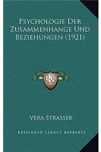 Psychologie Der Zusammenhange Und Beziehungen (1921)