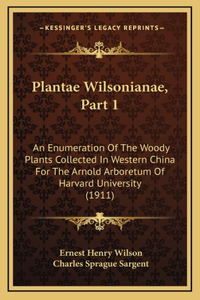 Plantae Wilsonianae, Part 1