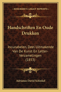Handschriften En Oude Drukken