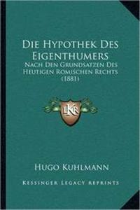 Die Hypothek Des Eigenthumers