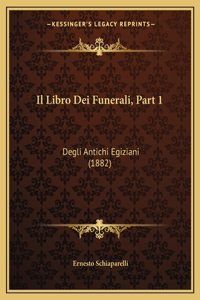 Il Libro Dei Funerali, Part 1