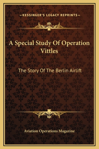 A Special Study Of Operation Vittles