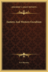 Eastern And Western Occultism
