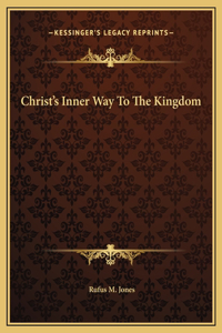 Christ's Inner Way To The Kingdom