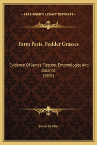 Farm Pests, Fodder Grasses