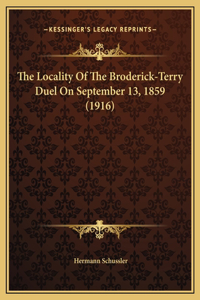 The Locality Of The Broderick-Terry Duel On September 13, 1859 (1916)