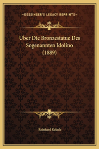 Uber Die Bronzestatue Des Sogenannten Idolino (1889)