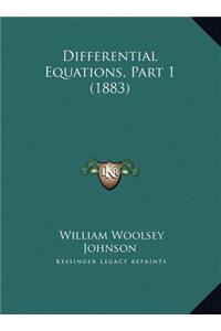Differential Equations, Part 1 (1883)