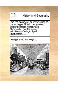Part the Second of an Introduction to the Writing of Greek