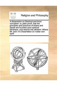 A Dissertation on Deistical and Arian Corruption